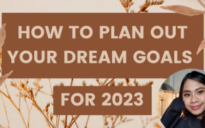 How to plan out your dream goals for 2023